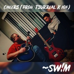 cheers (prod. Tsurreal x IOF)