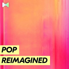 Pop Reimagined