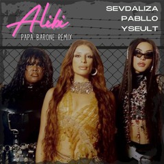 Sevdaliza, Pabllo Vittar, Yseult - Alibi (Rosa que linda eres Papa Barone Tribal Funk Remix)