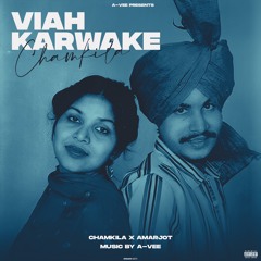 Viah Karwake - Chamkila Ft. A-Vee