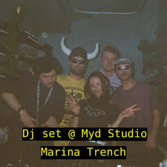 Marina Trench Dj set @ Myd studio