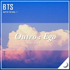 BTS (방탄소년단) MAP OF THE SOUL : 7 - 'Outro : Ego' (Music Box Cover)