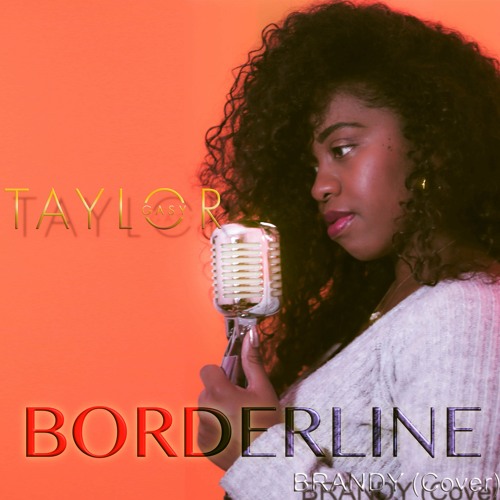 BORDERLINE (BRANDY Cover)