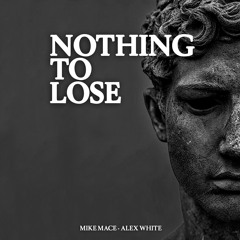 Mike Mace - Nothing To Lose