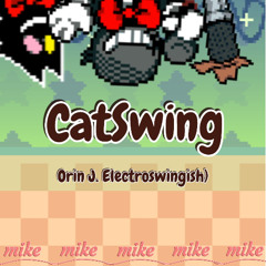 Catswing [Mike] - DELTARUNE (Orin J. Electroswingish)