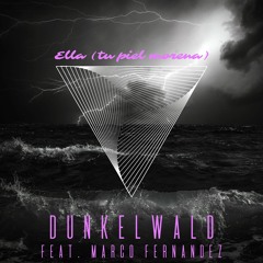ELLA (TU PIEL MORENA)feat. MARCO FERNÁNDEZ