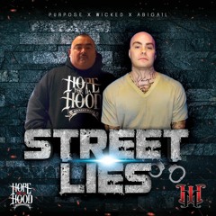 Street Lies- Purpose Feat Wicked & Abigail
