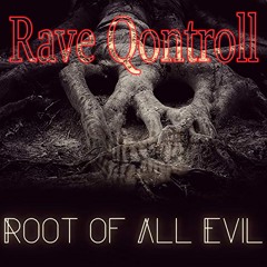 Rave Qontroll -  Darkness The Root Of All Evil (Original Mix)[SAM - Master]