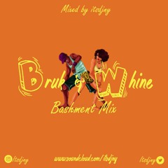 DJNY - Bruk & Whine Bashment Mix