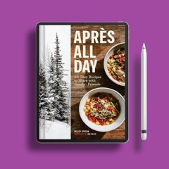 Après All Day: 65+ Cozy Recipes to Share with Family and Friends . Zero Expense [PDF]