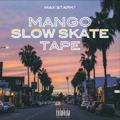 Mango Slow Skate Tape