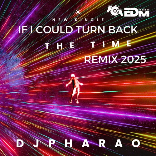 IF I COULD TURN BACK THE TIME Remix