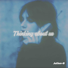 Julien-B - Thinking About Us