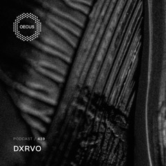 OECUS Podcast 439 // DXRVO