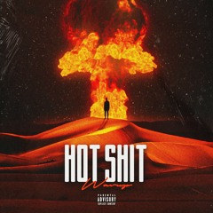 Hot Shit (Prod. WAVUP)