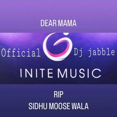 Sidhu Moose Wala DEAR MAMA Dj Jabble Reggae Remix RIP LEGENDS NEVER DIE