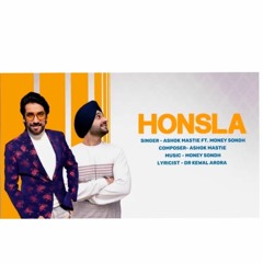 HONSLA | Ashok Mastie Feat. Money Sondh | Dr Kewal Arora | (Noble Cause)