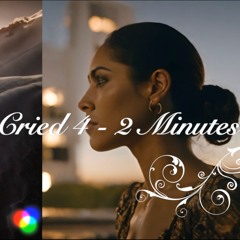 I Only Cried 4 - 2 Minutes By Arthur S. Newman