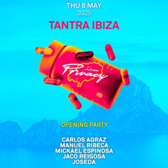 Carlos Agraz - Tantra Ibiza (Privacy Opening) (08-05-2025) MTR