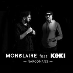 Monblaire & Koki - Narco Mans