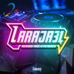 IJAB KABUL 2024 [ Laraja31 X BREAKBEAT MUSIC ]#PRIBADI PROJECT