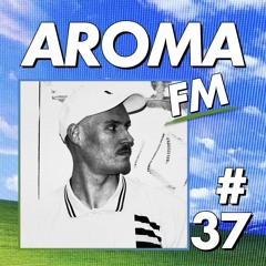 AROMA FM #37 - Maltitz