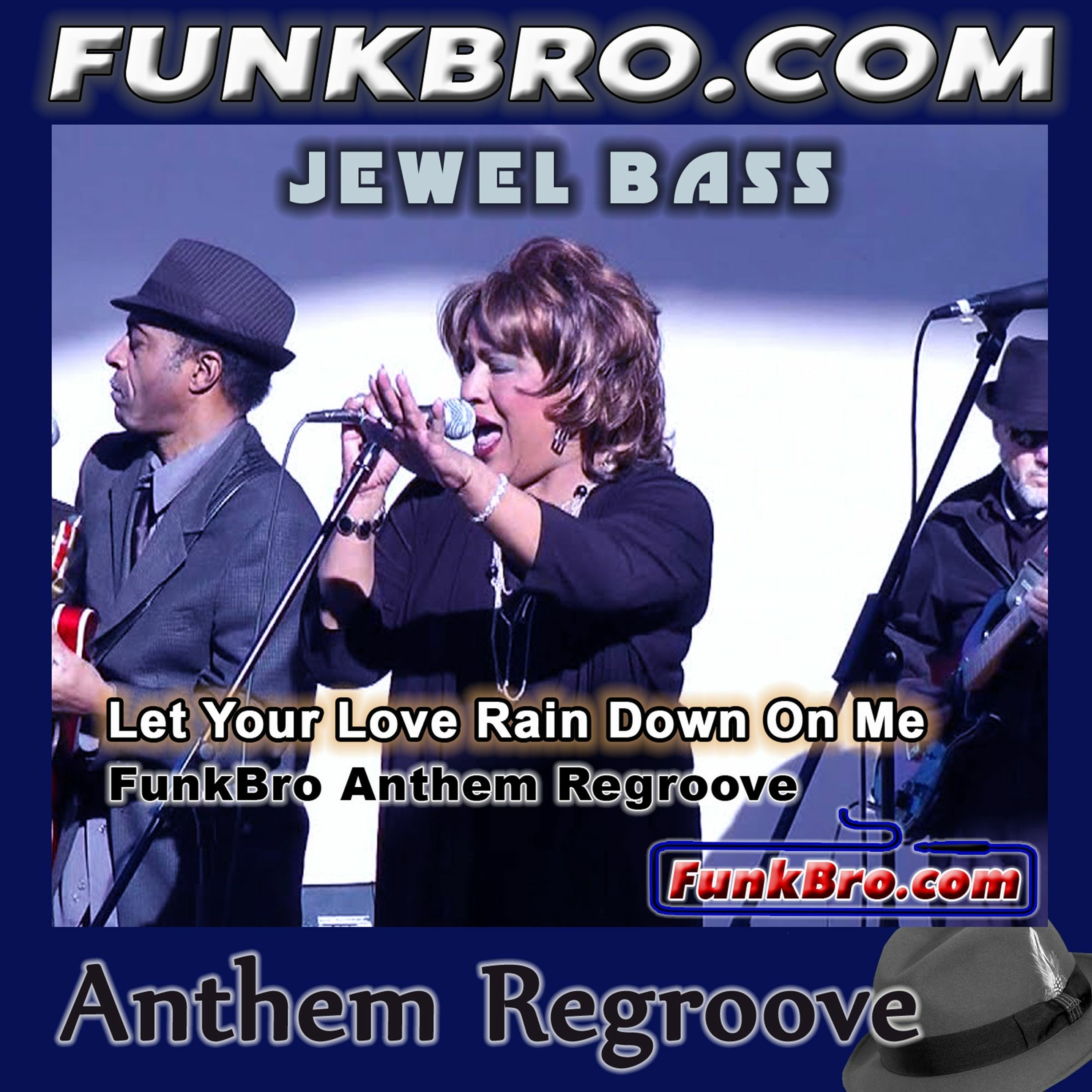 FunkBro - Jewel Bass - Let Your Love Rain Down On Me (FunkBro Anthem Regroove) episode artwork