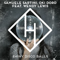 Samuele Sartini, Oki Doro - Shiny Disco Balls (ft. Wendy Lewis)