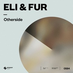 Eli & Fur - Otherside [OUT NOW]