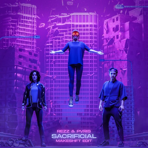 REZZ - SACRIFICIAL [FEAT. PVRIS] (MAKESHFT EDIT)