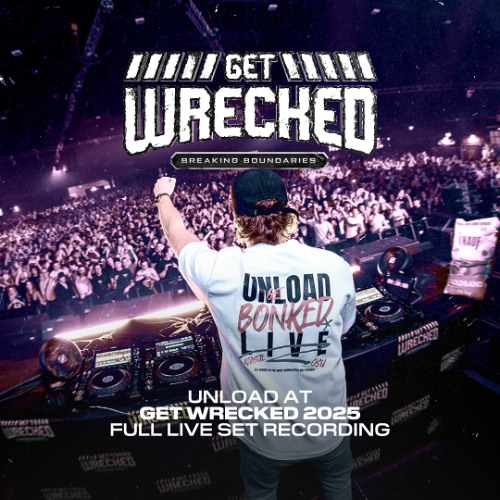 Unload LIVE @ Get Wrecked 2025