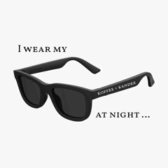 S.A.N_Sunglasses at night