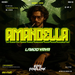 AMANDELLA - ( FP x LANDO YAYA x MISS YS ) #TRIPELZERO