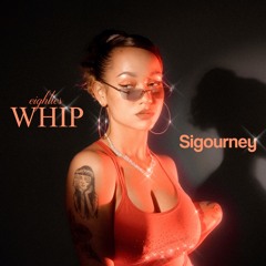 Eighties Whip - Sigourney (prod. by BN & Canosh)