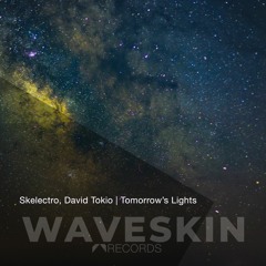 Skelectro, David Tokio Feat. Eggwyte - Tomorrow's Lights