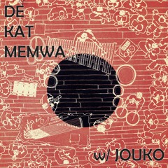 De Kat Memwa #51 w/ Jouko