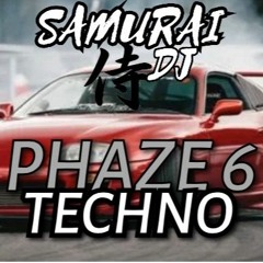 Samurai Dj.  PHAZE 6