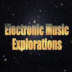 Electronic Music Explorations 002 - Recommended Tracks/Sets/Podcasts by various top artists.