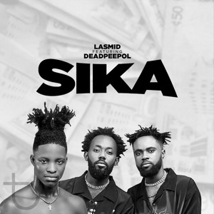 Sika (feat. Dead Peepol)