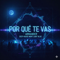 Armander - Por que te vas