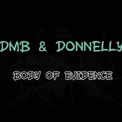 DMB & DONNELLY - body of evidence 2023