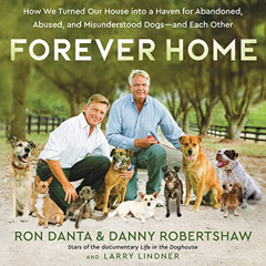 DOWNLOAD EPUB 💗 Forever Home: How We Turned Our House into a Haven for Abandoned, Ab