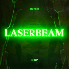 Ray Volpe - Laserbeam (l33 Flip)