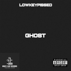 LOWKEYPISSED “GHOST” [OFFICIAL AUDIO]
