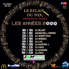 PASSAGE AU RELAIS DU MIX DU DIMANCHE 31 OCTOBRE STYLE ANNEE 2000 A 2010