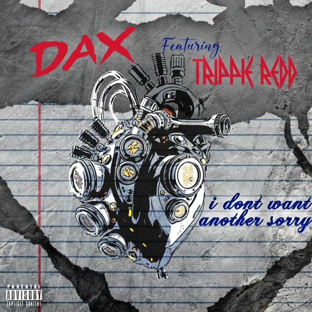 Stream Dax - i don't want another sorry (feat. Trippie Redd) by