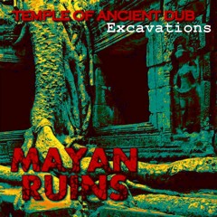 Mayan Ruins - Rahu (Early Mix)
