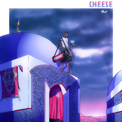 CHEESE (Prod by Segway)