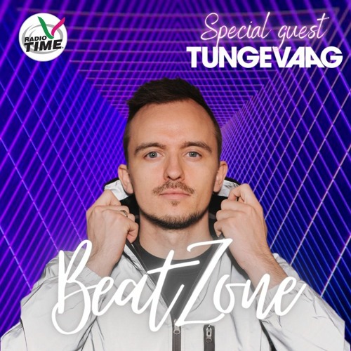 Beat Zone #062 (TUNGEVAAG Guestmix)